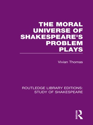 cover image of The Moral Universe of Shakespeare's Problem Plays